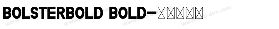 BolsterBold Bold字体转换